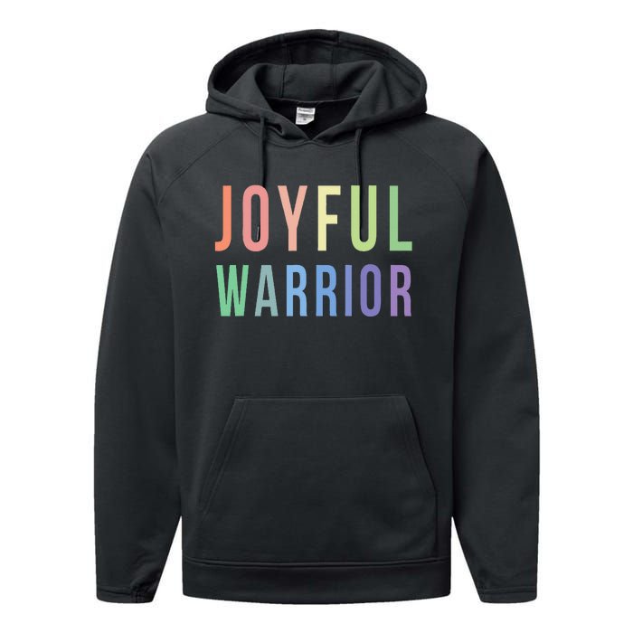 Be A Joyful Warrior For Kamala Harris Tim Walz 2024 Performance Fleece Hoodie