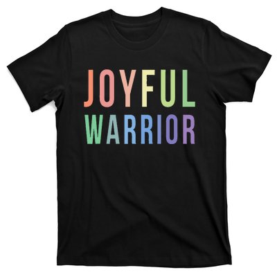 Be A Joyful Warrior For Kamala Harris Tim Walz 2024 T-Shirt