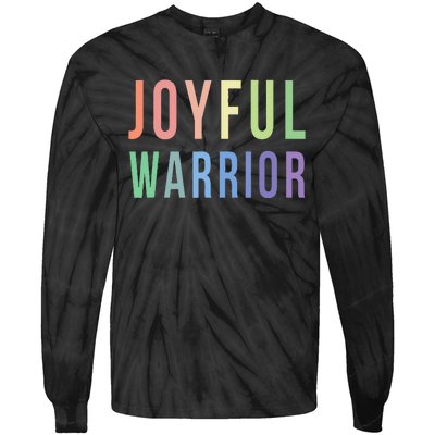 Be A Joyful Warrior For Kamala Harris Tim Walz 2024 Tie-Dye Long Sleeve Shirt