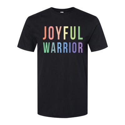 Be A Joyful Warrior For Kamala Harris Tim Walz 2024 Softstyle CVC T-Shirt