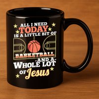 Basketball And Jesus - Funny Christian Basketballer 11oz C Handle Ceramic Mug