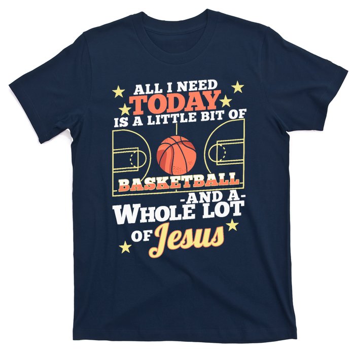 Basketball And Jesus - Funny Christian Basketballer T-Shirt