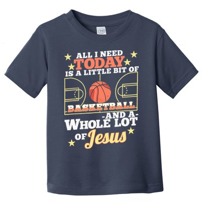 Basketball And Jesus - Funny Christian Basketballer Toddler T-Shirt