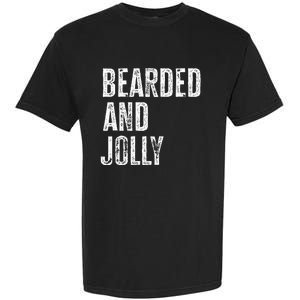 Bearded And Jolly Santa Christmas Gift Garment-Dyed Heavyweight T-Shirt