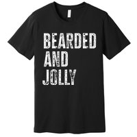 Bearded And Jolly Santa Christmas Gift Premium T-Shirt