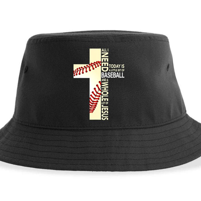 Baseball And Jesus All I Need Today Is A Little Bit Sustainable Bucket Hat