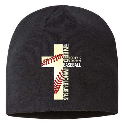 Baseball And Jesus All I Need Today Is A Little Bit Sustainable Beanie