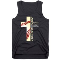 Baseball And Jesus All I Need Today Is A Little Bit Tank Top