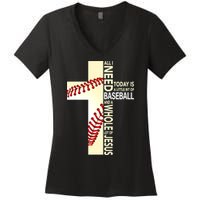 Baseball And Jesus All I Need Today Is A Little Bit Women's V-Neck T-Shirt
