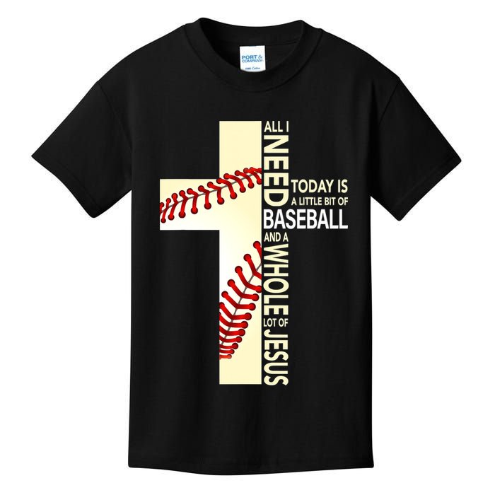 Baseball And Jesus All I Need Today Is A Little Bit Kids T-Shirt