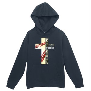 Baseball And Jesus All I Need Today Is A Little Bit Urban Pullover Hoodie