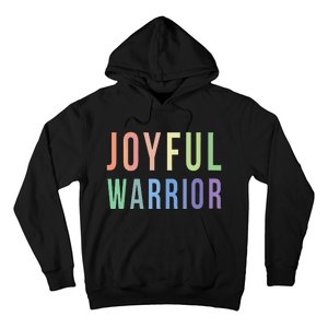 Be A Joyful Warrior For Kamala Harris Tim Walz 2024 Hoodie