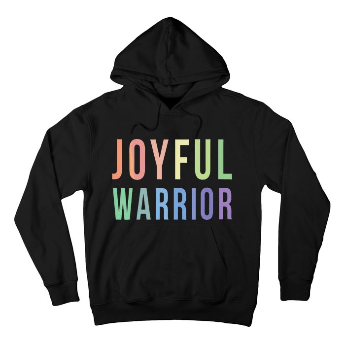 Be A Joyful Warrior For Kamala Harris Tim Walz 2024 Hoodie