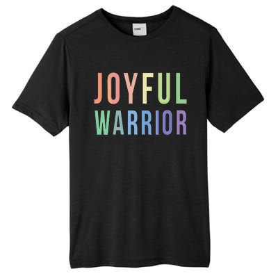 Be A Joyful Warrior For Kamala Harris Tim Walz 2024 Tall Fusion ChromaSoft Performance T-Shirt