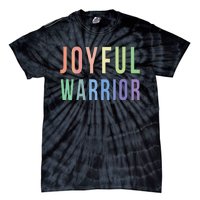 Be A Joyful Warrior For Kamala Harris Tim Walz 2024 Tie-Dye T-Shirt