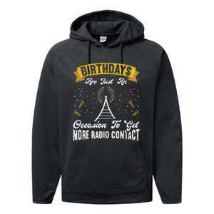 Birthdays Are Just An Occasion To Get More Ham Radio Contact Performance Fleece Hoodie