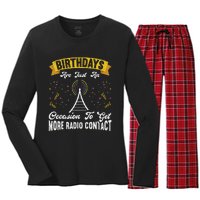 Birthdays Are Just An Occasion To Get More Ham Radio Contact Women's Long Sleeve Flannel Pajama Set 