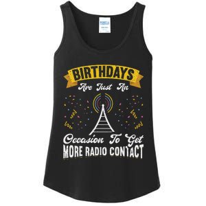 Birthdays Are Just An Occasion To Get More Ham Radio Contact Ladies Essential Tank