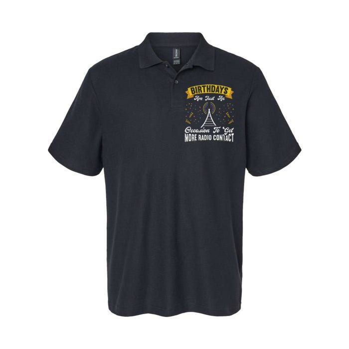 Birthdays Are Just An Occasion To Get More Ham Radio Contact Softstyle Adult Sport Polo