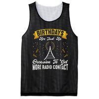 Birthdays Are Just An Occasion To Get More Ham Radio Contact Mesh Reversible Basketball Jersey Tank