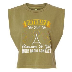 Birthdays Are Just An Occasion To Get More Ham Radio Contact Garment-Dyed Women's Muscle Tee