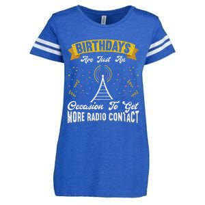 Birthdays Are Just An Occasion To Get More Ham Radio Contact Enza Ladies Jersey Football T-Shirt