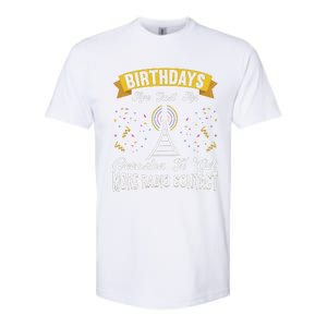 Birthdays Are Just An Occasion To Get More Ham Radio Contact Softstyle CVC T-Shirt