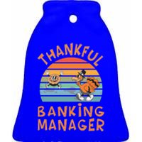 Banking Ager Job Funny Thanksgiving Funny Gift Ceramic Bell Ornament