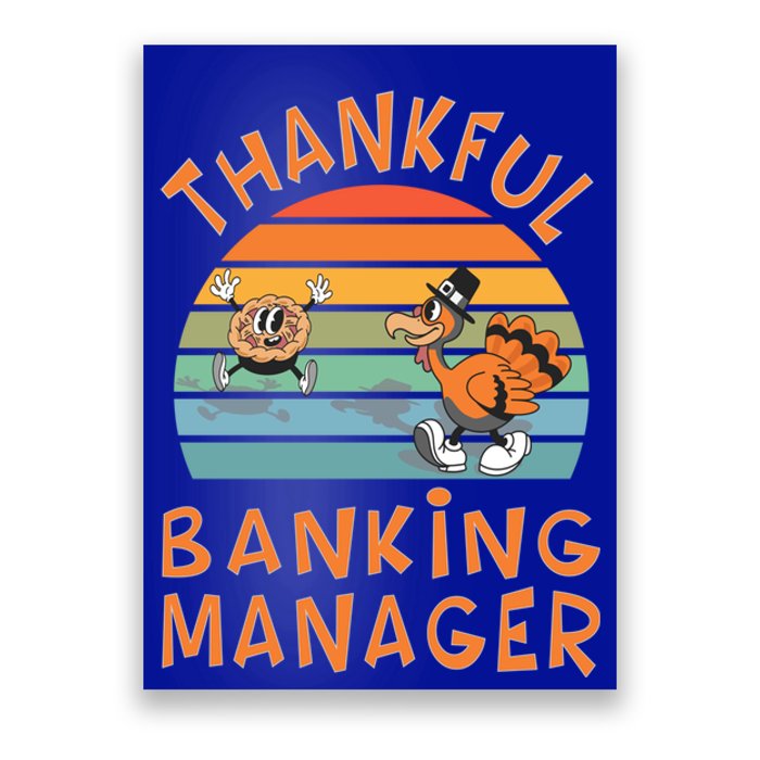 Banking Ager Job Funny Thanksgiving Funny Gift Poster