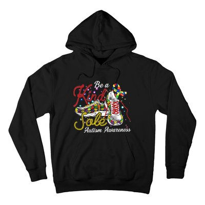 Be A Kind Sole Autism Support Autism Mom Autism Awareness Month Hoodie