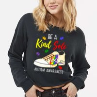 Be A Kind Sole Autism Awareness Puzzle Shoe Cropped Pullover Crew