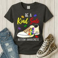 Be A Kind Sole Autism Awareness Puzzle Shoe Womens T-Shirt