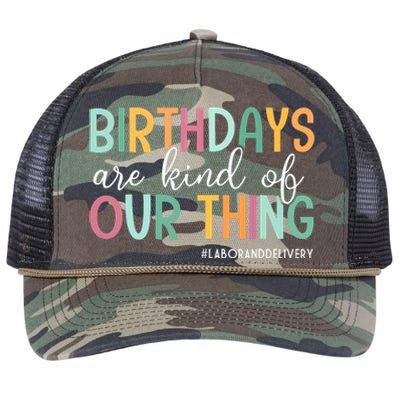 Birthdays Are Kind Of Our Thing Labor And Delivery Team Retro Rope Trucker Hat Cap