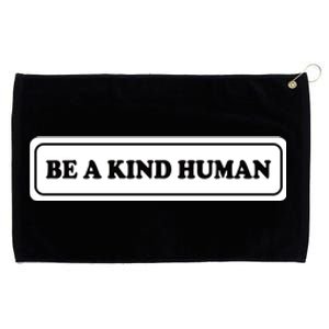 Be A Kind Human Grommeted Golf Towel