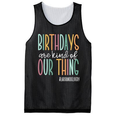 Birthdays Are Kind Of Our Thing, Labor and Delivery Team Mesh Reversible Basketball Jersey Tank