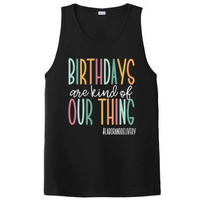 Birthdays Are Kind Of Our Thing, Labor and Delivery Team PosiCharge Competitor Tank