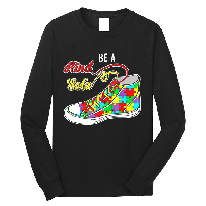 Be A Kind Sole Autism Awareness Puzzle Shoes Be Kind Gifts Long Sleeve Shirt