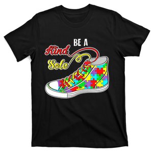 Be A Kind Sole Autism Awareness Puzzle Shoes Be Kind Gifts T-Shirt