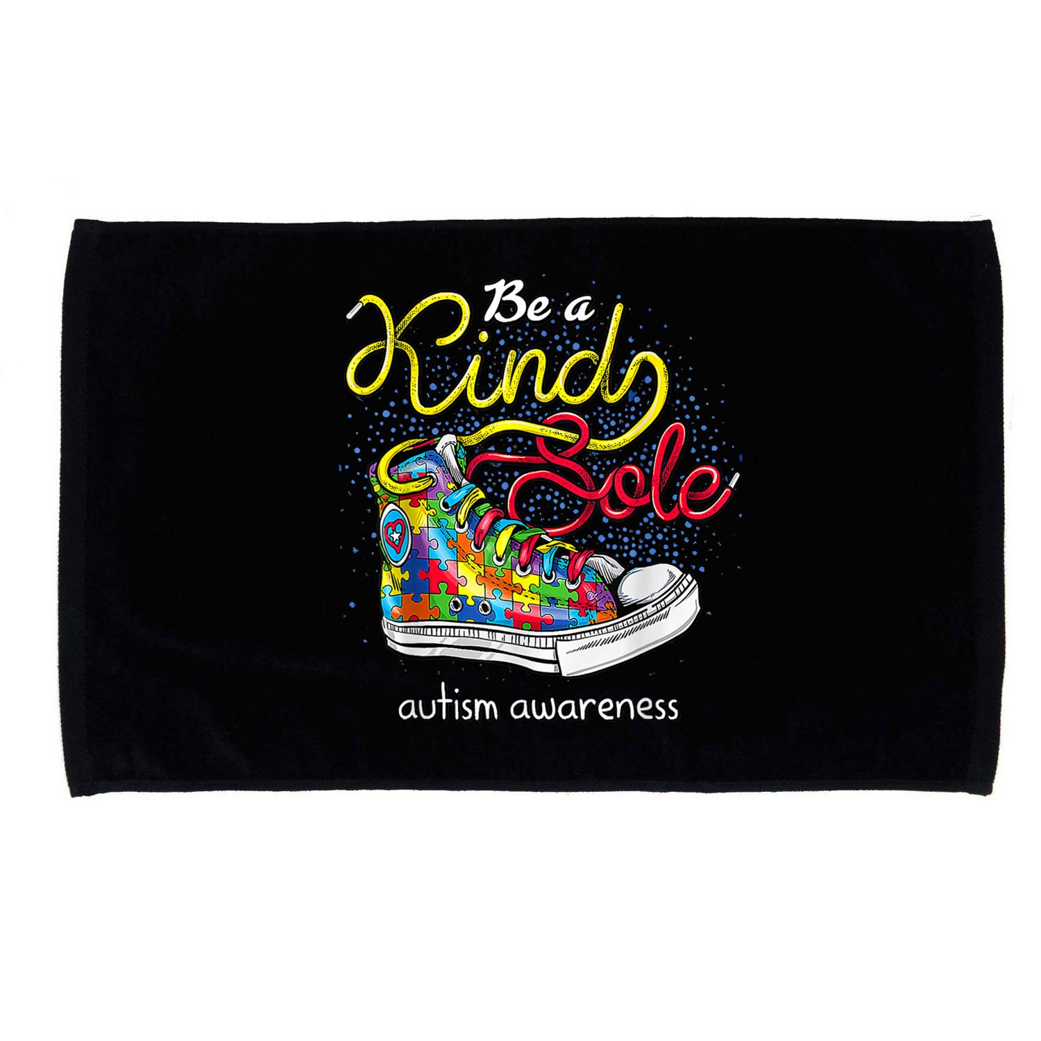 Be A Kind Sole Autism Awareness Puzzle Shoes Be Kind Cool Gift Microfiber Hand Towel