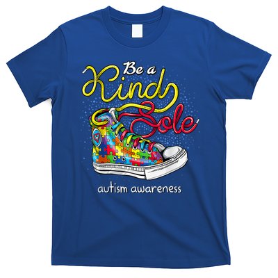 Be A Kind Sole Autism Awareness Puzzle Shoes Be Kind Cool Gift T-Shirt