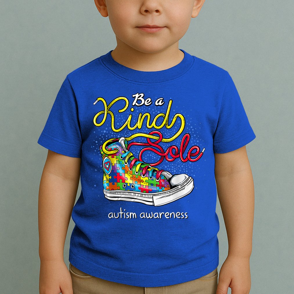 Be A Kind Sole Autism Awareness Puzzle Shoes Be Kind Cool Gift Toddler T-Shirt