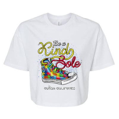 Be A Kind Sole Autism Awareness Puzzle Shoes Be Kind Cool Gift Bella+Canvas Jersey Crop Tee