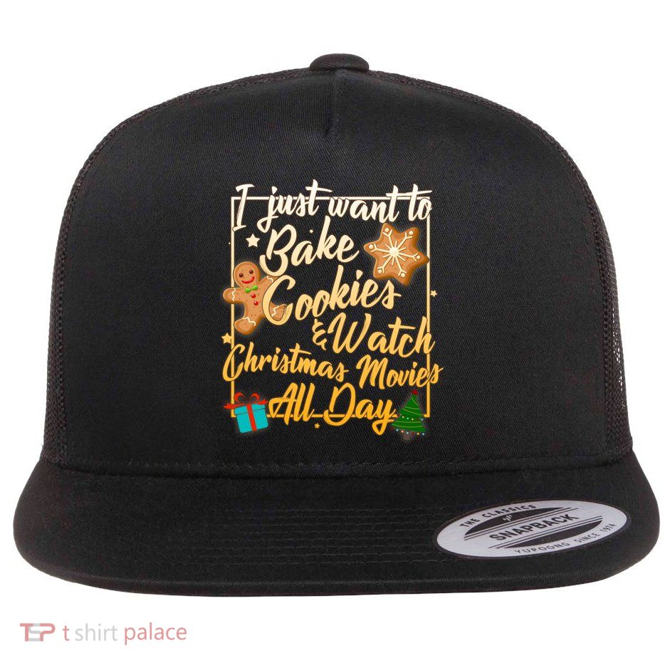 Bake Cookies Watch Christmas Movies Flatbill Hat