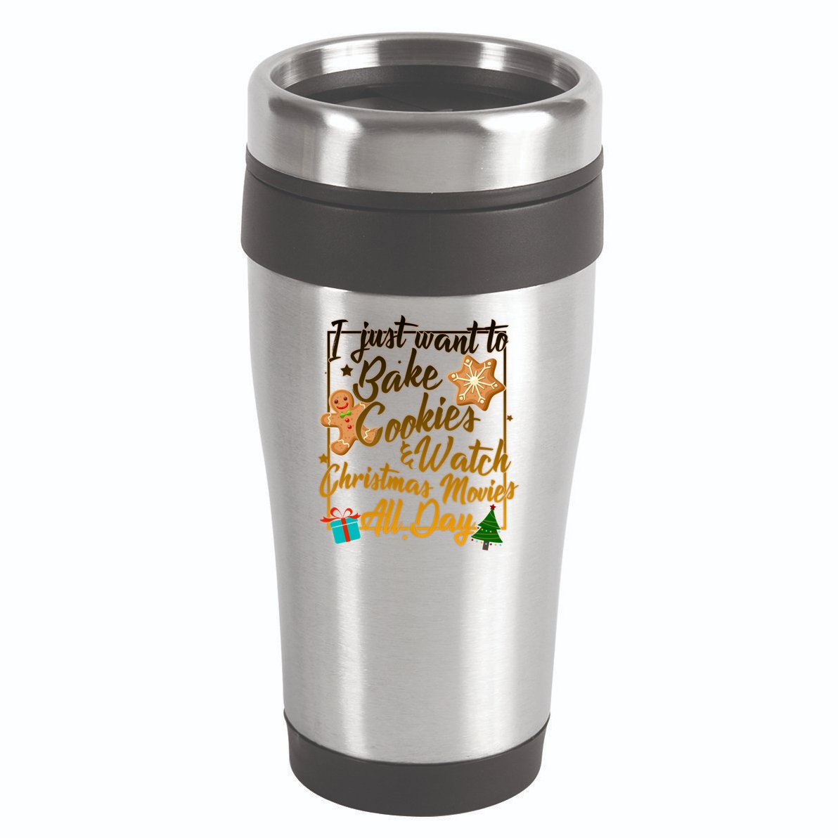 Bake Cookies Watch Christmas Movies 16oz Travel Tumbler