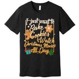 Bake Cookies Watch Christmas Movies Premium T-Shirt