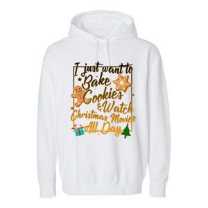 Bake Cookies Watch Christmas Movies Garment-Dyed Fleece Hoodie