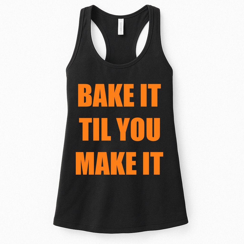 Bake it Til You Make It Cleveland Football Womens Tank Top