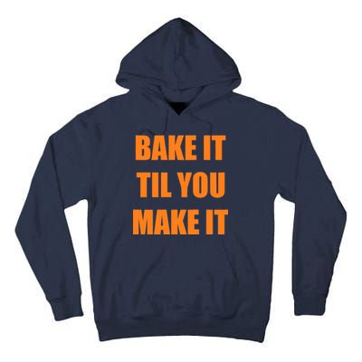 Bake it Til You Make It Cleveland Football Tall Hoodie