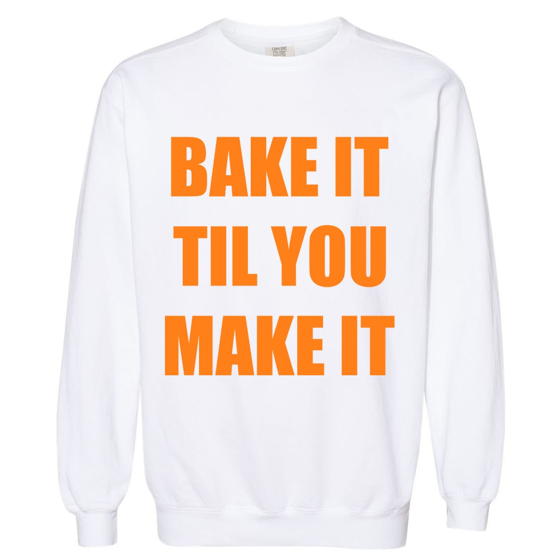 Bake it Til You Make It Cleveland Football Garment-Dyed Sweatshirt