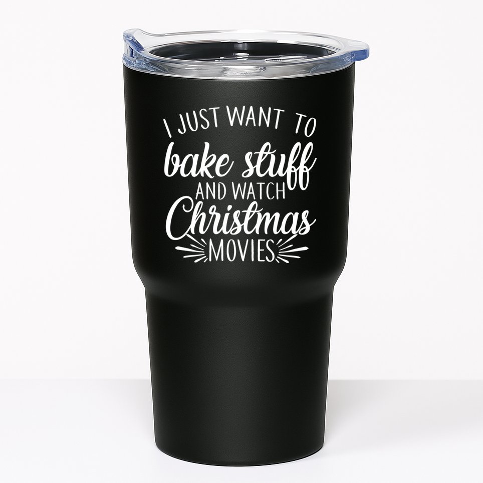 Bake Stuff And Watch Christmas Movies Tumbler